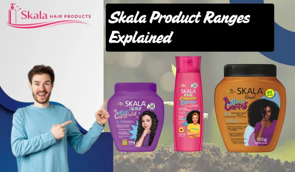Skala Product Ranges